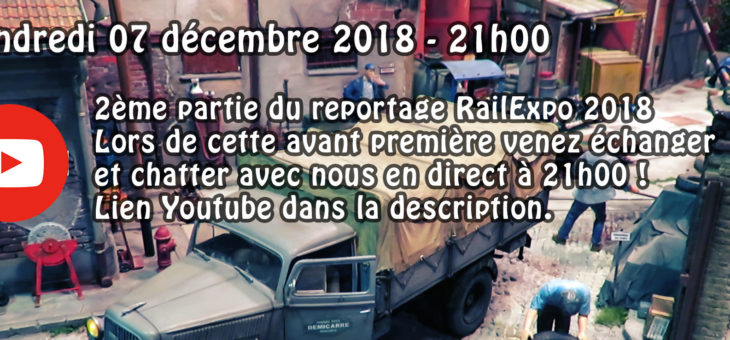 1ère diffusion vendredi consacrée à RailExpo 2018 (2ème partie)