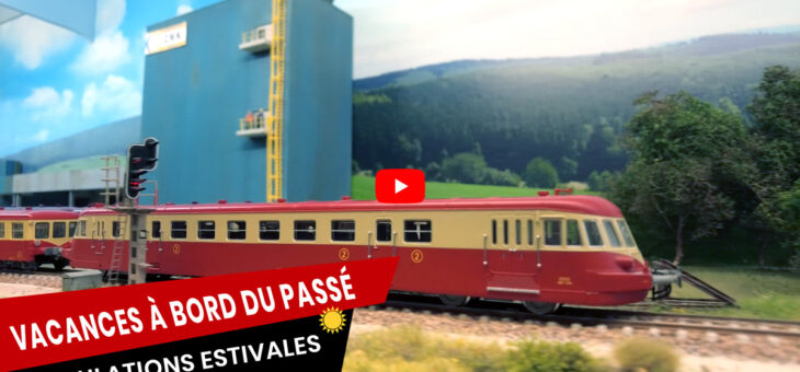 Vacances à bord du passé : circulations estivales sur le réseau HO !