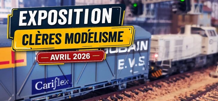 🚂✨ Retour sur l’exposition Clères Modélisme – Début avril 2026 ✨🚂
